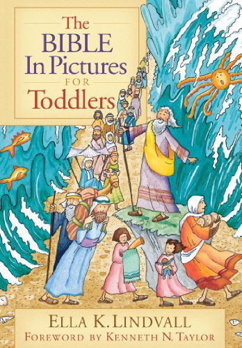 Cover for Ella K Lindvall · Bible In Pictures For Toddlers, The (Hardcover Book) [New edition] (2003)