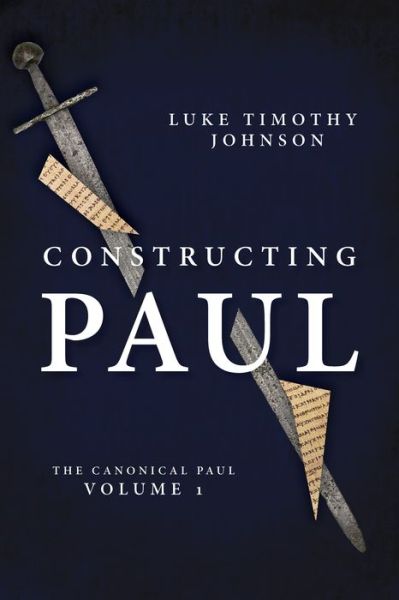 Cover for Johnson  Luke Timoth · Constructing Paul (Hardcover Book) (2020)