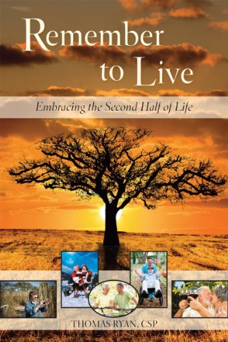 Cover for Thomas Ryan · Remember to Live!: Embracing the Second Half of Life (Paperback Book) (2012)