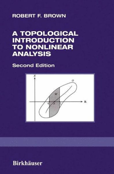 Cover for Robert F. Brown · A Topological Introduction to Nonlinear Analysis (Paperback Book) [2nd Ed. 2004 edition] (2003)