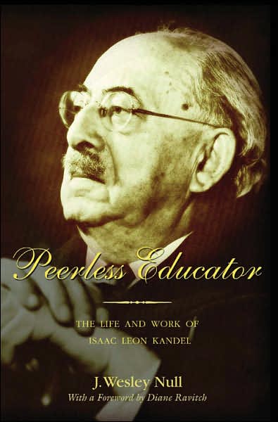 Cover for J. Wesley Null · Peerless Educator: The Life and Work of Isaac Leon Kandel - History of Schools and Schooling (Paperback Book) (2007)