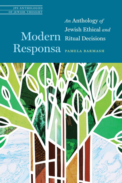 Cover for Pamela Barmash · Modern Responsa: An Anthology of Jewish Ethical and Ritual Decisions - JPS Anthologies of Jewish Thought (Paperback Book) (2024)