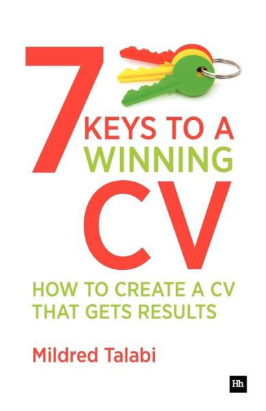 Cover for Mildred Talabi · 7 Keys to a Winning CV: How to Create a CV That Gets Results - Harriman Business Essentials (Pocketbok) (2010)