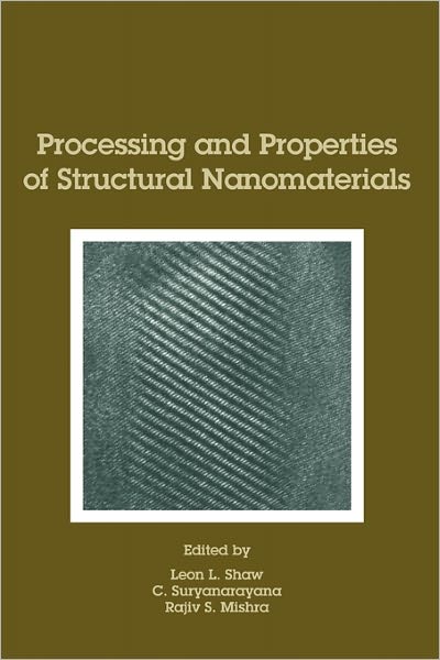 Cover for Shaw · Processing and Properties of Structural Nanomaterials (Paperback Book) (2003)