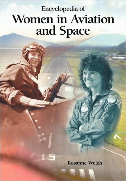 Cover for Rosanne Welch · Encyclopedia of Women in Aviation and Space (Hardcover Book) (1998)