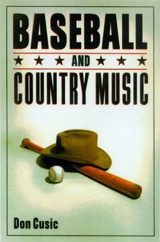 Cover for Don Cusic · Baseball and Country Music - A Ray &amp; Pat Browne Book (Paperback Book) (2003)