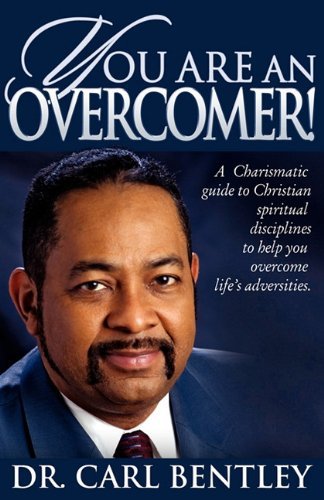 Cover for Dr. Carl Bentley · You Are an Overcomer (Pocketbok) (2010)