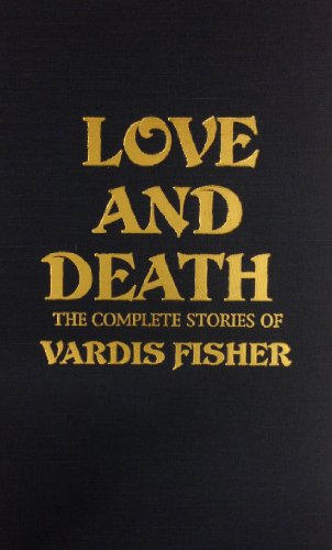 Cover for Vardis Fisher · Love and Death (Hardcover Book) (1999)