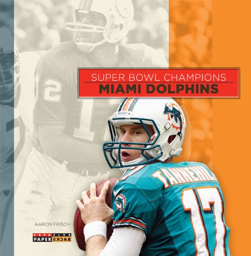 Cover for Aaron Frisch · Super Bowl Champions: Miami Dolphins (Paperback Book) [Revised edition] (2014)