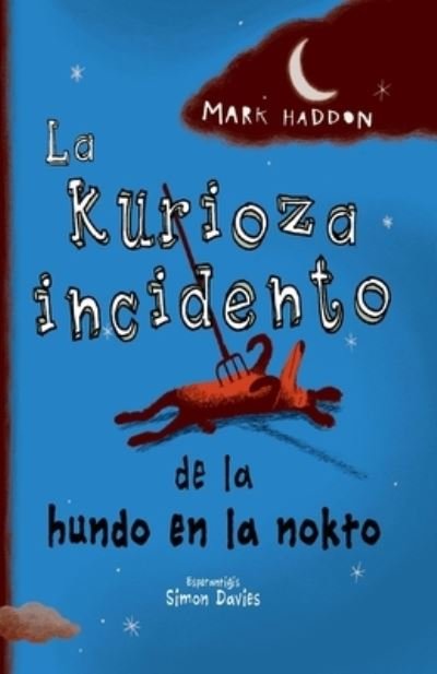 Cover for Mark Haddon · La kurioza incidento de la hundo en la nokto (Paperback Book) (2022)