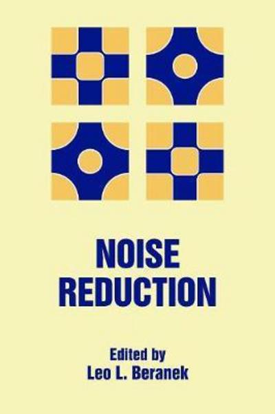 Noise Reduction - Leo Leroy Beranek - Books - Peninsula Publishing - 9780932146588 - November 17, 2015