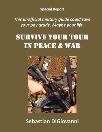 Cover for Sebastian Digiovanni · Survive Your Tour in Peace &amp; War (Pocketbok) (2012)