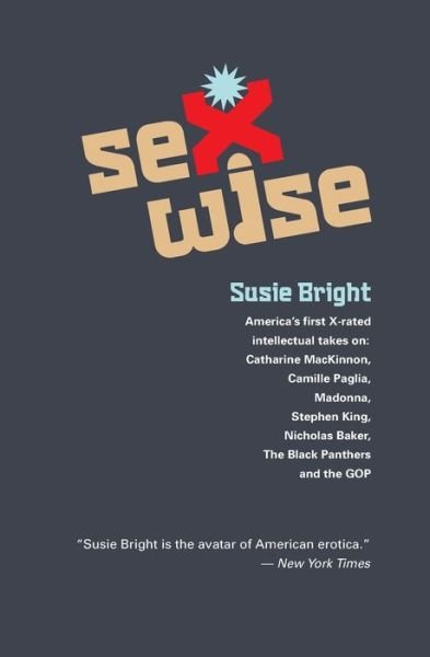 Cover for Susie Bright · Sexwise (Paperback Bog) (2011)