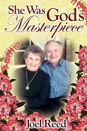 Cover for Joel Reed · She Was God's Masterpiece (Paperback Book) (2010)