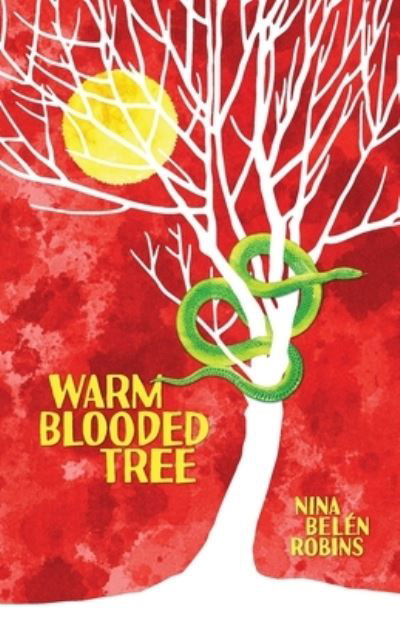 Cover for Nina Bel?n Robins · Warm Blooded Tree (Paperback Book) (2021)