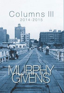 Cover for Murphy Givens · Columns III (Hardcover Book) (2016)