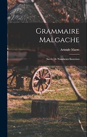 Grammaire Malgache - Aristide Marre - Books - Creative Media Partners, LLC - 9781015714588 - October 27, 2022