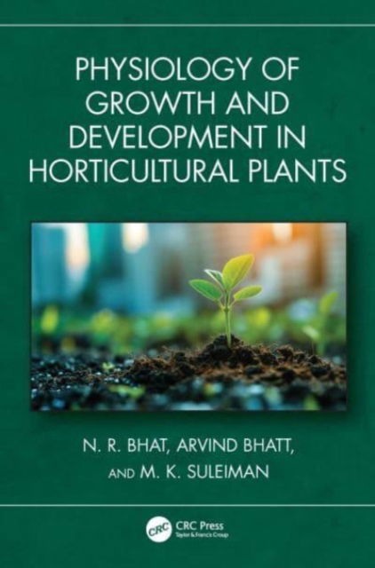 N. R. Bhat · Physiology of Growth and Development in Horticultural Plants (Hardcover Book) (2024)