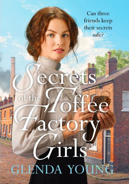 Cover for Glenda Young · Secrets of the Toffee Factory Girls - The Toffee Factory Trilogy (Paperback Book) (2025)