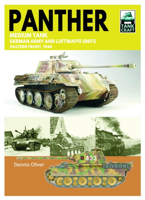 Cover for Dennis Oliver · Tank Craft 46 Panther Medium Tank German Army Waffen-SS and Luftwaffe Units: Eastern Front, 1944 (Taschenbuch) (2025)