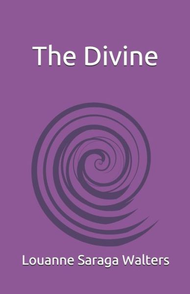 Cover for Louanne Saraga Walters · The Divine (Paperback Book) (2019)