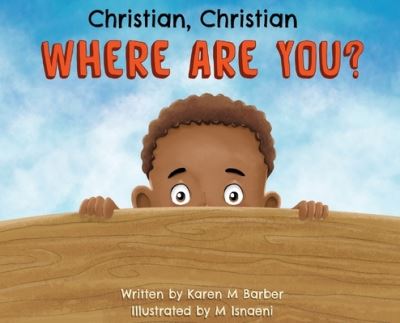 Cover for Karen Barber · Christian, Christian WHERE ARE YOU? (Hardcover Book) (2022)