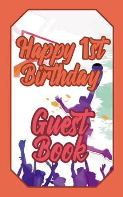 Cover for Schimmel · Happy 1st Birthday Guest Book (Paperback Book) (2019)