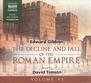 The Decline and Fall of the Roman Empire, Volume VI - Edward Gibbon - Muzyka - NAXOS - 9781094010588 - 15 października 2019