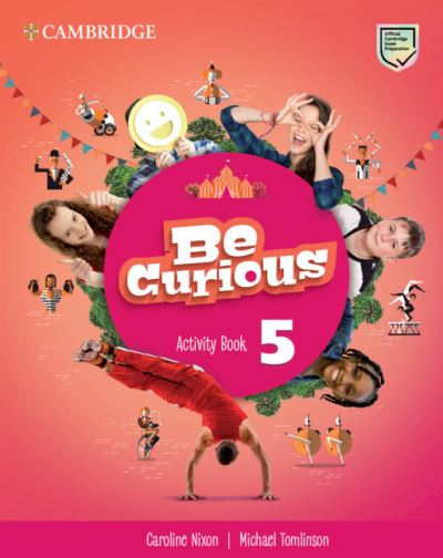 Cover for Caroline Nixon · Be Curious Level 5 Activity Book with Home Booklet (Paperback Book) (2020)