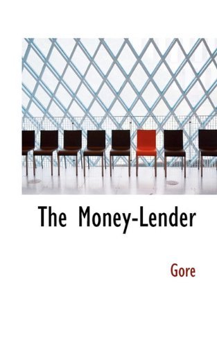 Cover for Gore · The Money-lender (Paperback Book) (2009)
