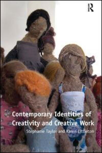 Cover for Stephanie Taylor · Contemporary Identities of Creativity and Creative Work (Paperback Book) (2016)