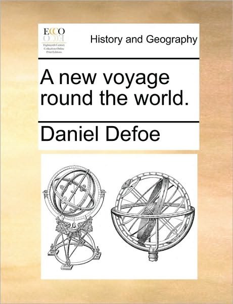 Cover for Daniel Defoe · A New Voyage Round the World. (Paperback Book) (2010)