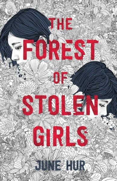 Cover for June Hur · The Forest of Stolen Girls (Inbunden Bok) (2021)