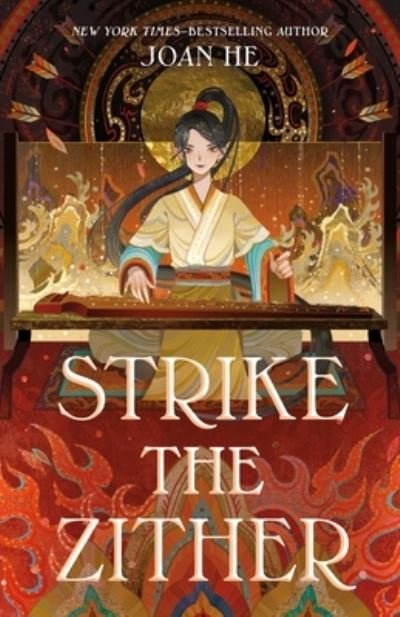 Cover for Joan He · Strike the Zither: The Kingdom of Three Duology, Book One - Kingdom of Three (Hardcover Book) (2022)