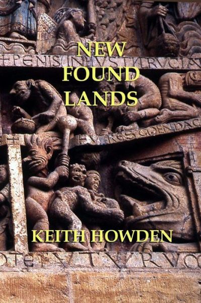 Cover for Keith Howden · New Found Lands (Paperback Book) (2013)