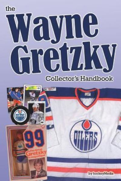 Cover for Richard Scott · The Wayne Gretzky Collector's Handbook (Paperback Book) (2016)