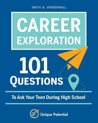 Cover for Smith · CAREER EXPLORATION 101 Questions To Ask Your Teen During High School (Pocketbok) (2024)