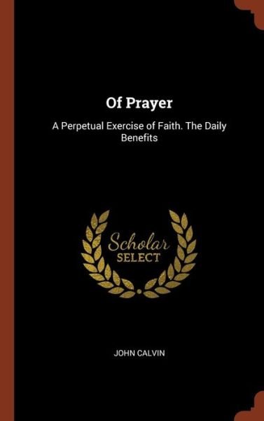 Cover for John Calvin · Of Prayer (Inbunden Bok) (2017)