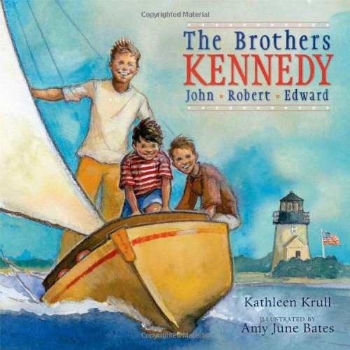 The Brothers Kennedy: John, Robert, Edward - Kathleen Krull - Books - Simon & Schuster Books for Young Readers - 9781416991588 - January 26, 2010