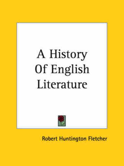 Cover for Robert Huntington Fletcher · A History of English Literature (Paperback Book) (2004)