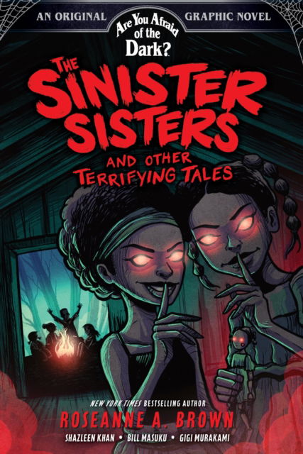 Cover for Roseanne A. Brown · The Sinister Sisters and Other Terrifying Tales (Are You Afraid of the Dark? Graphic Novel #2) - Are You Afraid of the Dark? Graphic Novel (Hardcover Book) (2025)