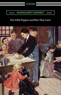 Cover for Margaret Sidney · Five Little Peppers and How They Grew (Paperback Book) (2019)