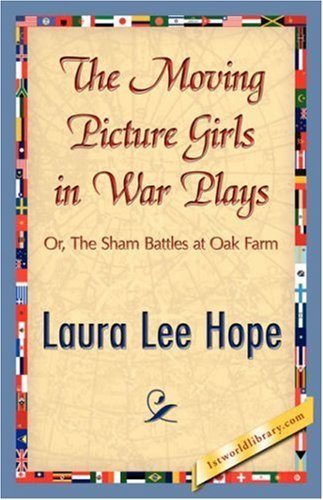 Cover for Laura Lee Hope · The Moving Picture Girls in War Plays (Taschenbuch) (2007)