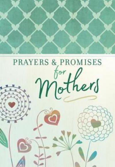 Cover for Broadstreet Publishing · Prayers &amp; Promises for Mothers (Paperback Book) (2018)