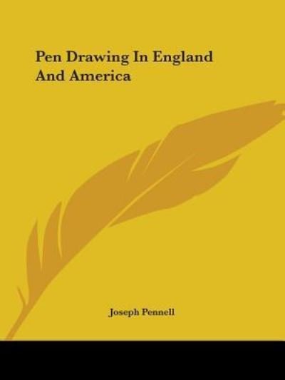 Cover for Joseph Pennell · Pen Drawing in England and America (Paperback Book) (2005)