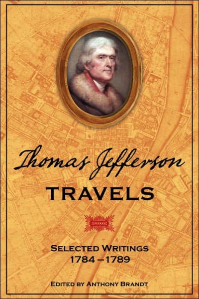 Cover for Anthony Brandt · Thomas Jefferson Travels (Paperback Book) (2007)