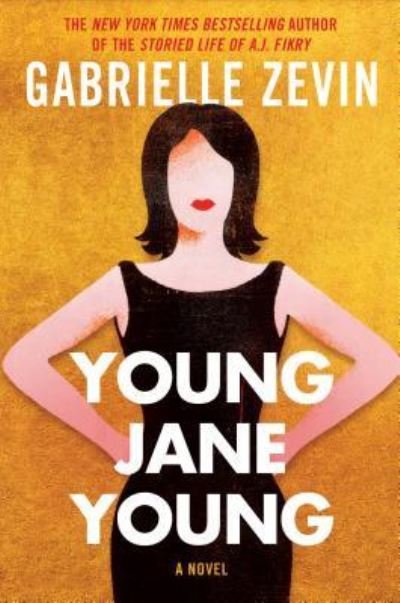 Young Jane Young - Gabrielle Zevin - Livros - Thorndike Press Large Print - 9781432843588 - 9 de setembro de 2017