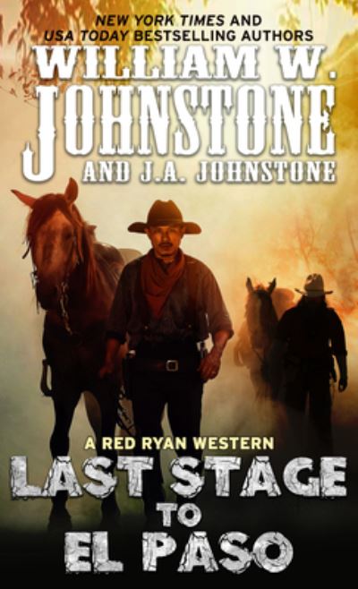 Cover for William W. Johnstone · Last Stage to El Paso (Hardcover Book) (2022)