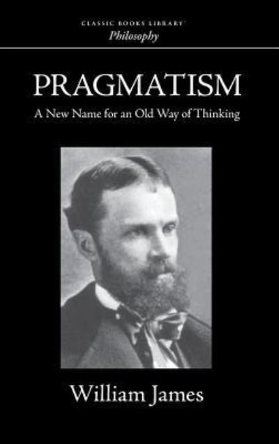 Cover for Dr William James · Pragmatism (Gebundenes Buch) (2008)