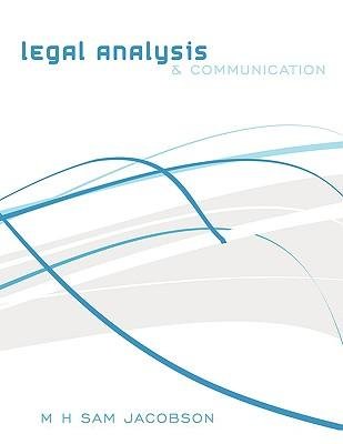 Cover for H Sam Jacobson M H Sam Jacobson · Legal Analysis and Communication (Paperback Bog) (2009)